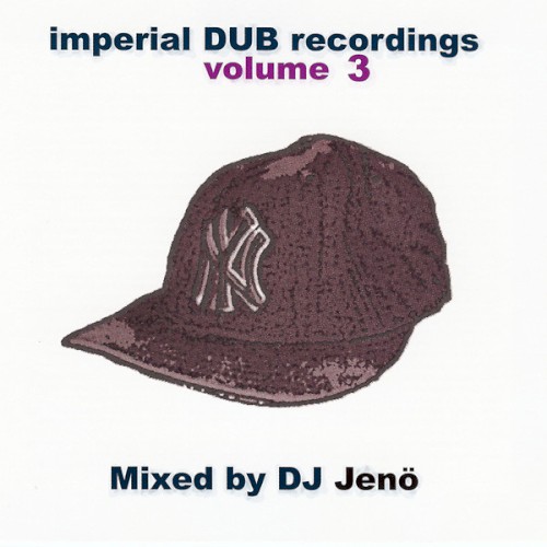 Imperial Dub, Volume 3 mixed by DJ Jeno