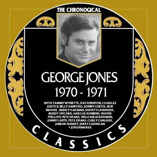 The Chronogical Classics: George Jones 1970-1971