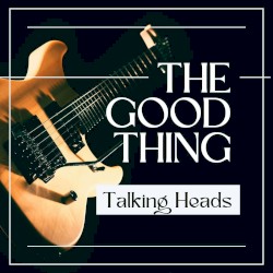 The Good Thing