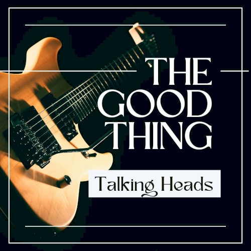 The Good Thing