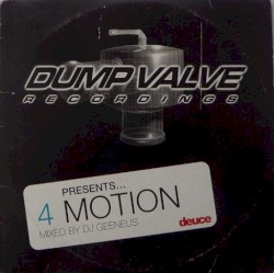 Dump Valve Recordings Present... 4 Motion