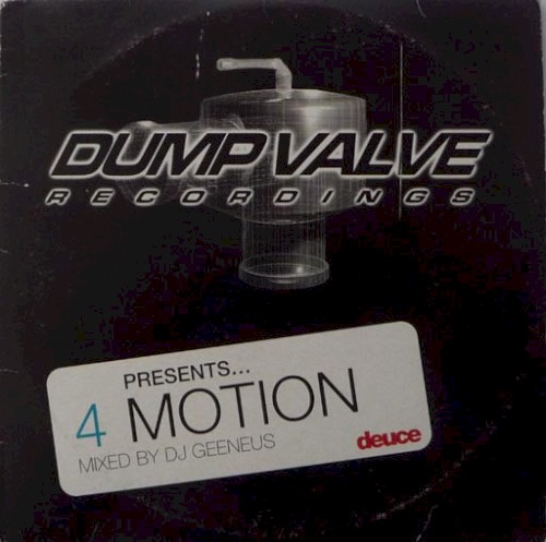 Dump Valve Recordings Present... 4 Motion