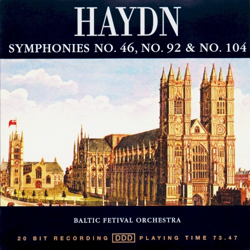 Symphonies no. 46, no. 92 & no. 104