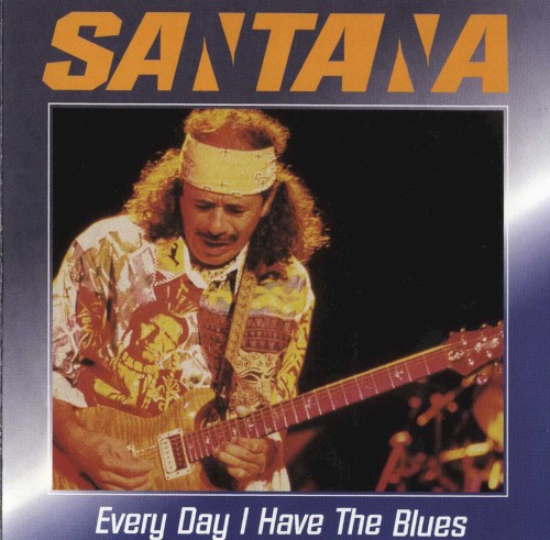 Every Day I Have the Blues