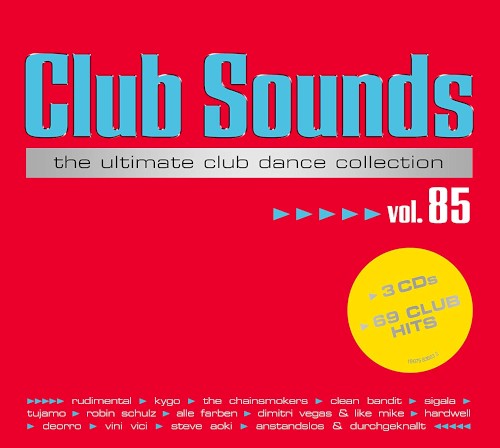 Club Sounds: The Ultimate Club Dance Collection, Vol. 85