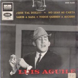 ¿Qué tal, Dolly? / No leas mi carta / Sabor a nada / Todos quieren a alguien