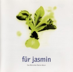 Für Jasmin: Das Blümchen Remix Album