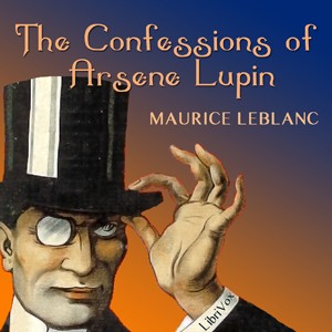 The Confessions of Arsène Lupin