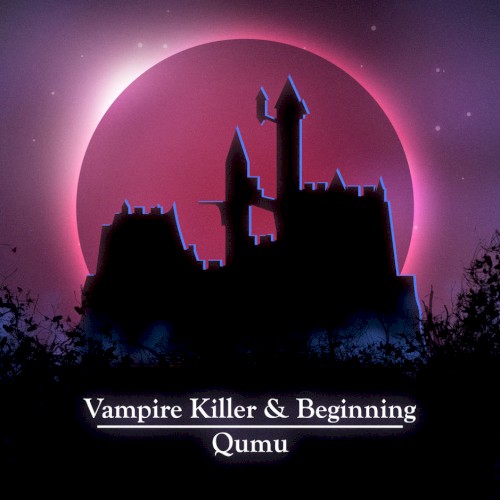 Vampire Killer & Beginning (from "Castlevania III: Dracula's Curse")