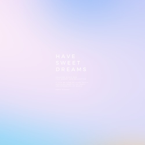 Have Sweet Dreams