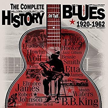 The Complete History Of the Blues 1920-1962