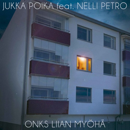 Onks liian myöhä