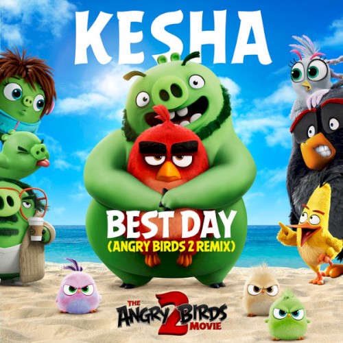 Best Day (Angry Birds 2 Remix)