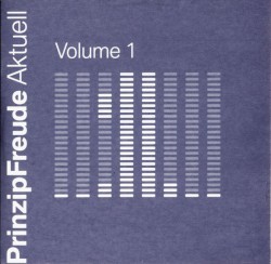 Prinzip Freude Aktuell, Volume 1