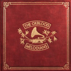 The Oxblood Melodians