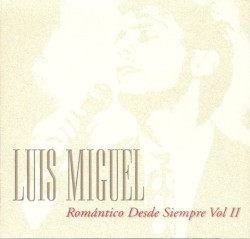Romántico desde siempre Vol. II