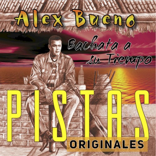 Bachata a su tiempo (Pistas originales)