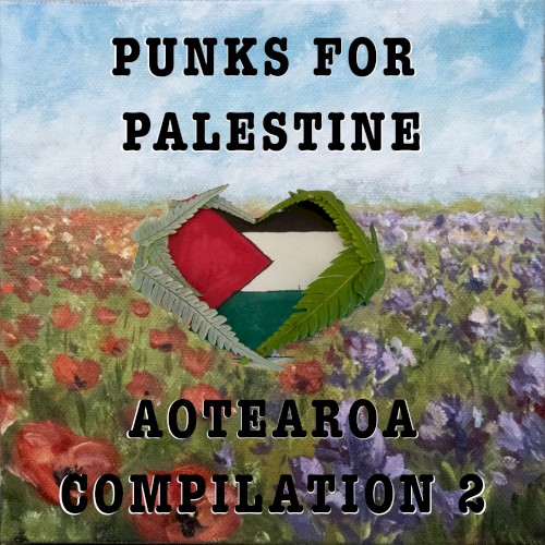 Punks for Palestine: Aotearoa Compilation 2