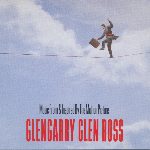 Glengarry Glen Ross: Music From & Inspired by the Motion Picture