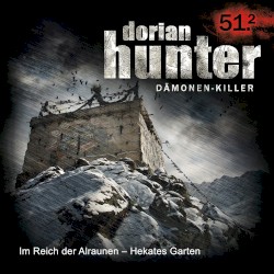 Dorian Hunter 51.2: Im Reich der Alraunen - Hekates Garten