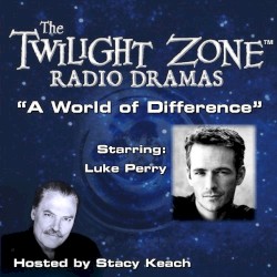 The Twilight Zone Radio Dramas, "A World of Difference"
