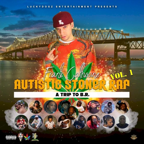 Autistic Stoner Rap, Vol. 1: A Trip to B.R.