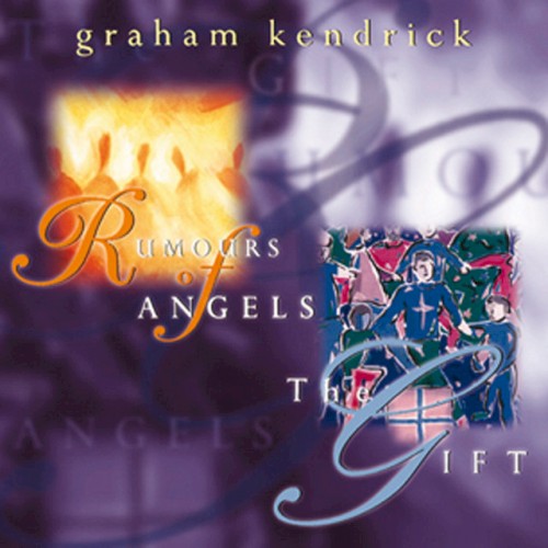 Rumours of Angels/The Gift