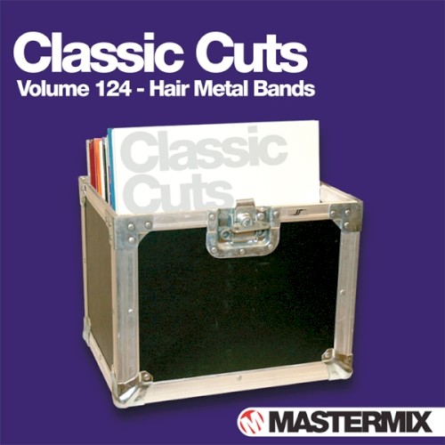 Mastermix Classic Cuts, Volume 124: Hair Metal Bands