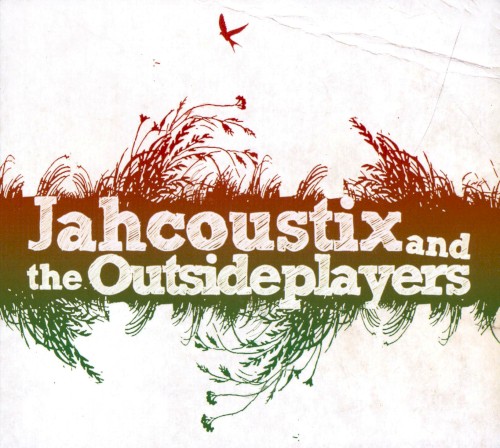 Jahcoustix and the Outsiderplayers