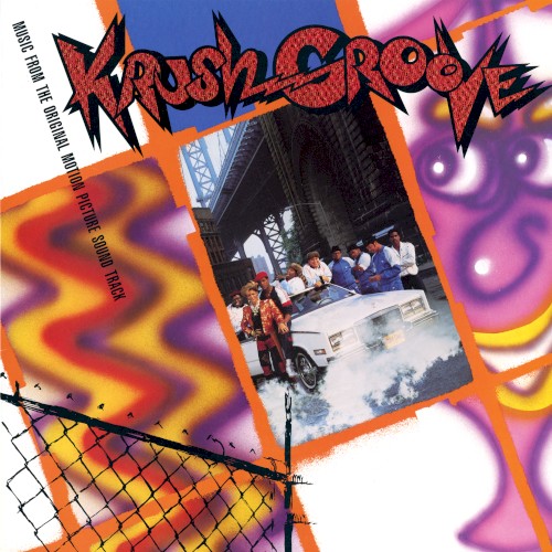 Krush Groove: Music From the Original Motion Picture Sound Track