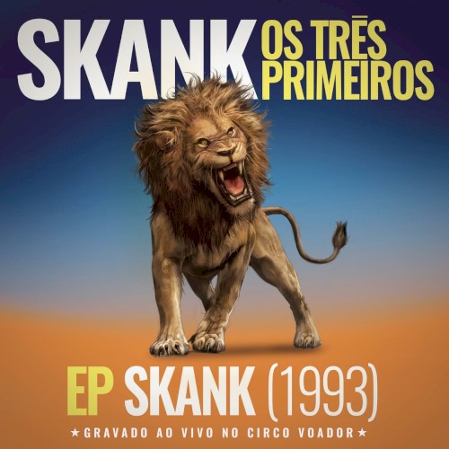 Skank, Os Três Primeiros - EP Skank (1993)
