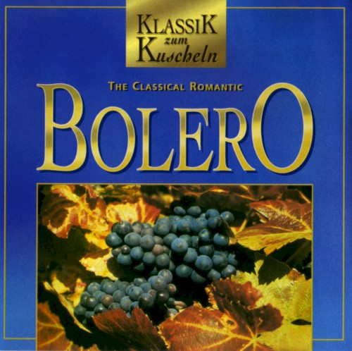 Klassik zum Kuscheln: The Classical Romantic Bolero