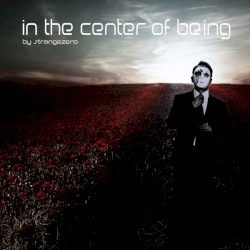 In the Center of Being