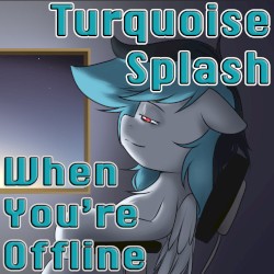 When You're Offline