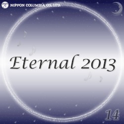 Eternal 2013 14 (オルゴールミュージック)
