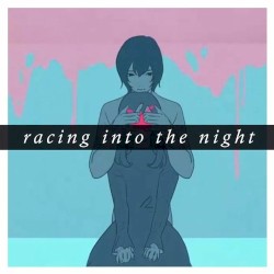 Racing into the Night