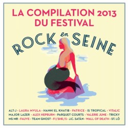Compilation Rock en Seine 2013
