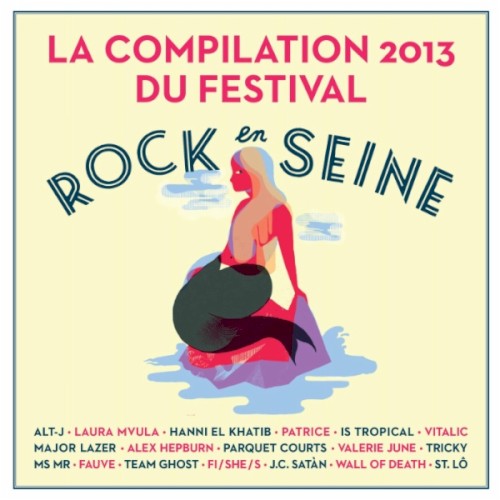 Compilation Rock en Seine 2013
