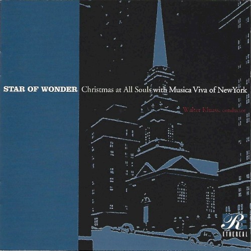 Star of Wonder: Christmas at All Souls With Musica Viva of New York