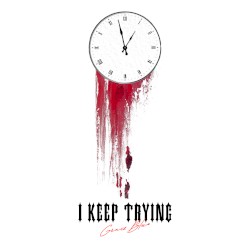 I Keep Trying