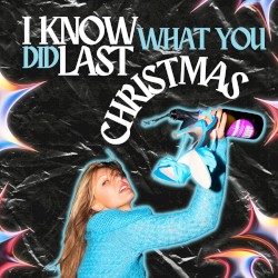 I Know What You Did Last Christmas