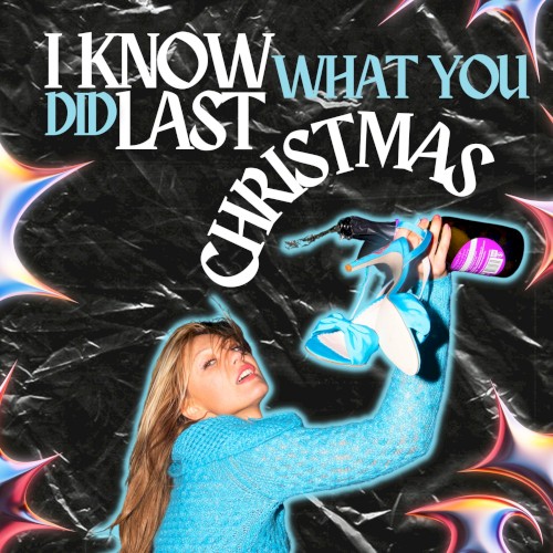 I Know What You Did Last Christmas