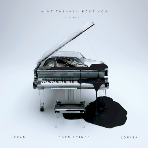 Ain’t Thinkin Bout You (stripped)