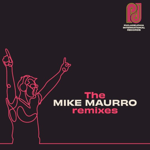 Philadelphia International Records: The Mike Maurro Remixes