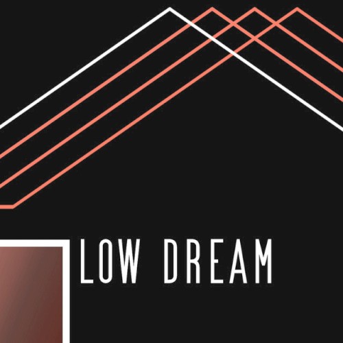 Low Dream