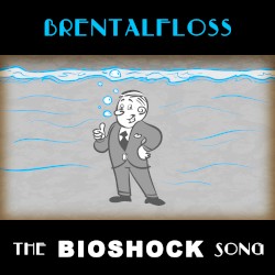 The BIOSHOCK Song