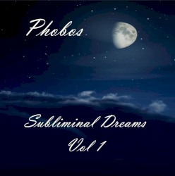 Subliminal Dreams, Vol 1