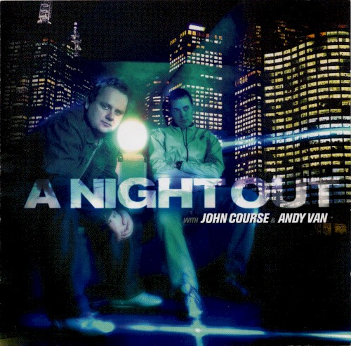 A Night Out With John Course & Andy Van