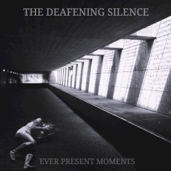 Ever Present Moments