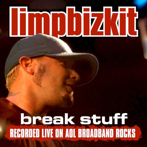 Break Stuff (AOL Broadband Rocks)